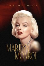 Watch The Myth of Marilyn Monroe 9Movies