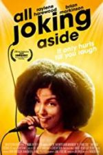 Watch All Joking Aside 9Movies