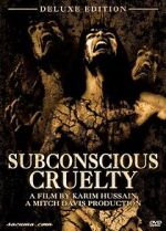 Watch Subconscious Cruelty 9Movies
