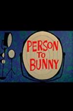 Watch Person to Bunny 9Movies