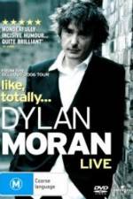 Watch Dylan Moran Like Totally 9Movies