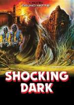 Watch Shocking Dark 9Movies