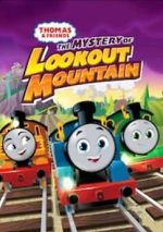 Watch Thomas & Friends: All Engines Go - The Mystery of Lookout Mountain 9Movies