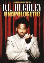 Watch D.L. Hughley: Unapologetic (TV Special 2007) 9Movies