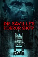 Watch Dr. Saville\'s Horror Show 9Movies