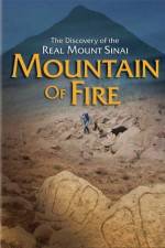 Watch Mountain of Fire The Search for the True Mount Sinai 9Movies