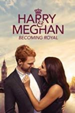 Watch Harry & Meghan: Becoming Royal 9Movies