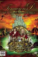 Watch Tenacious D The Complete Masterworks 2 9Movies