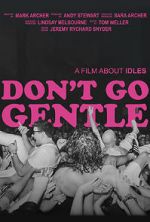 Watch Don\'t Go Gentle: A Film About IDLES 9Movies