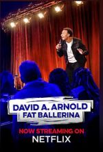 Watch David A. Arnold Fat Ballerina (TV Special 2020) 9Movies