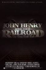 Watch John Henry and the Railroad 9Movies