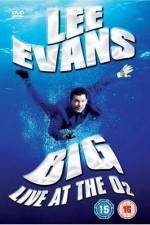 Watch Lee Evans: Big Live at the O2 9Movies