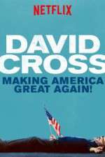 Watch David Cross: Making America Great Again 9Movies