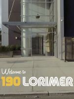Watch Welcome to 190 Lorimer 9Movies