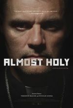 Watch Almost Holy 9Movies