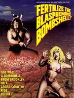 Watch Fertilize the Blaspheming Bombshell 9Movies