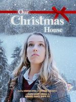 Watch Our Christmas House 9Movies