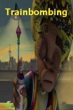 Watch Trainbombing 9Movies