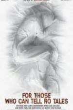 Watch For Those Who Can Tell No Tales 9Movies