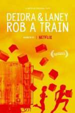 Watch Deidra & Laney Rob a Train 9Movies