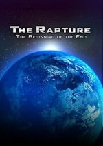 Watch The Rapture: The Beginning of the End 9Movies