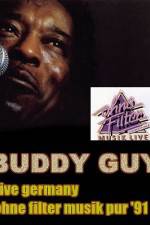 Watch Buddy Guy: Live in Germany 9Movies