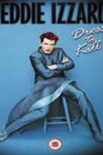 Watch Eddie Izzard Dress to Kill 9Movies