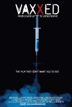 Watch Vaxxed: From Cover-Up to Catastrophe 9Movies