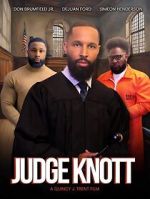 Watch Judge Knott: The Movie 9Movies
