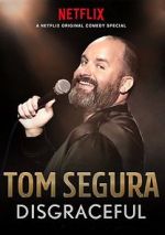 Watch Tom Segura: Disgraceful 9Movies