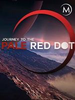 Watch Journey to the Pale Red Dot 9Movies