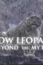 Watch Snow Leopard- Beyond the Myth 9Movies
