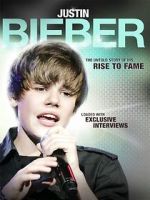 Watch Justin Bieber: Rise to Fame 9Movies
