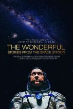 Watch The Wonderful: Stories from the Space Station 9Movies
