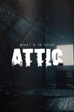 Watch What\'s in Your Attic? (Short 2019) 9Movies