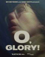 Watch O, Glory! (Short 2022) 9Movies