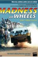 Watch Madness on Wheels: Rallying\'s Craziest Years 9Movies