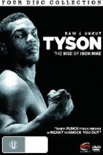 Watch Tyson: Raw and Uncut - The Rise of Iron Mike 9Movies