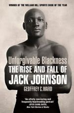 Watch Unforgivable Blackness: The Rise and Fall of Jack Johnson 9Movies