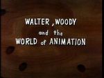 Watch Walter, Woody and the World of Animation (Short 1982) 9Movies