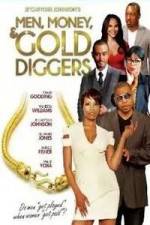 Watch Men, Money & Gold Diggers 9Movies