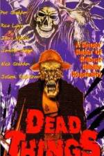 Watch Dead Things 9Movies