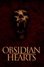 Watch Obsidian Hearts 9Movies