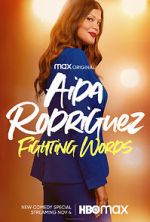 Watch Aida Rodriguez: Fighting Words (TV Special 2021) 9Movies