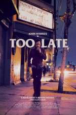 Watch Too Late 9Movies