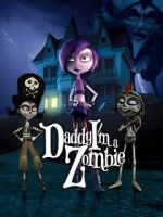 Watch Daddy, I\'m a Zombie 9Movies
