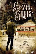 Watch Seven Signs Music Myth & the American South 9Movies