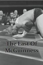 Watch The Last of McGuinness 9Movies