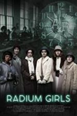 Watch Radium Girls 9Movies