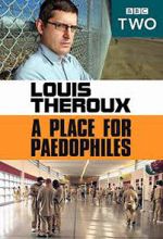 Watch Louis Theroux: A Place for Paedophiles 9Movies